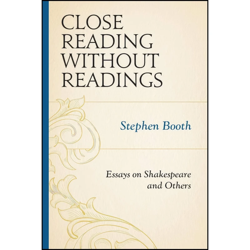 کتاب Close Reading without Readings اثر Stephen Booth انتشارات Fairleigh Dickinson University Press