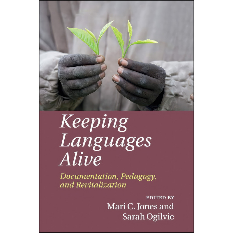 کتاب Keeping Languages Alive اثر Sarah Ogilvie انتشارات Cambridge University Press