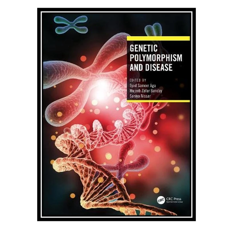 کتاب Genetic Polymorphism and Disease اثر جمعی از نویسندگان انتشارات مؤلفین طلایی