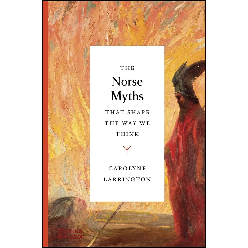 کتاب The Norse Myths That Shape the Way We Think  اثر Carolyne Larrington انتشارات Thames & Hudson