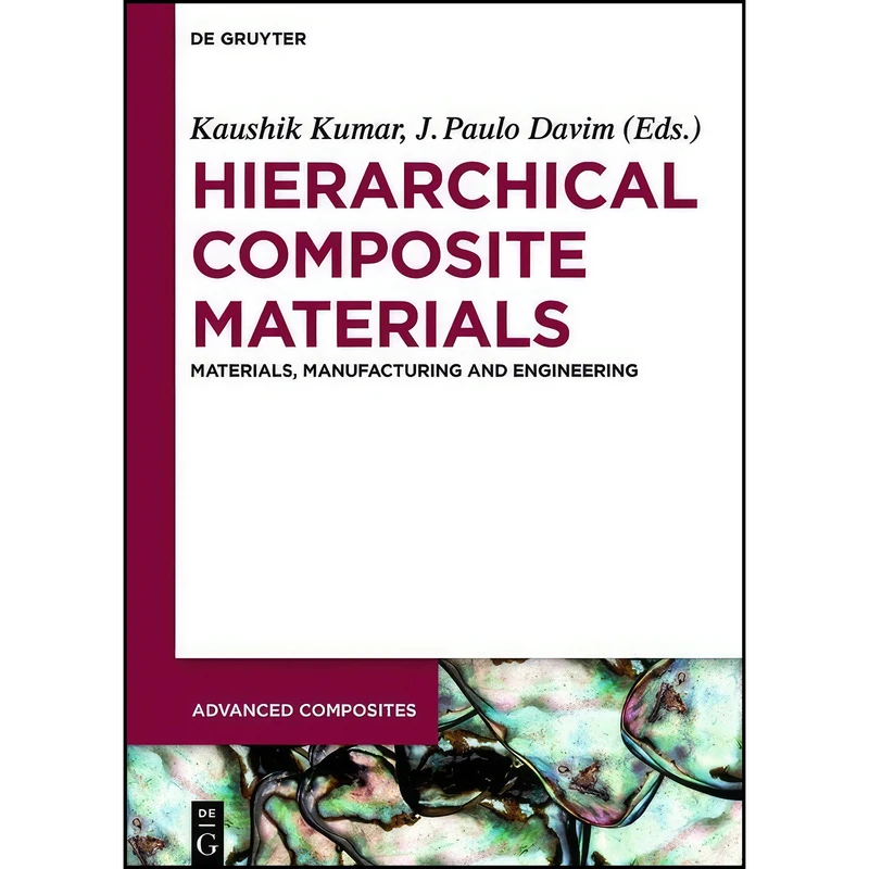 کتاب Hierarchical Composite Materials  اثر J. Paulo Davim انتشارات De Gruyter