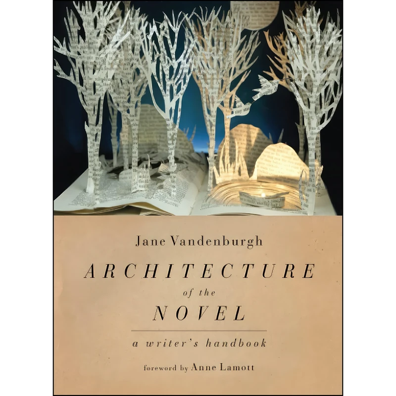 کتاب Architecture of the Novel اثر Jane Vandenburgh and Anne Lamott انتشارات Counterpoint