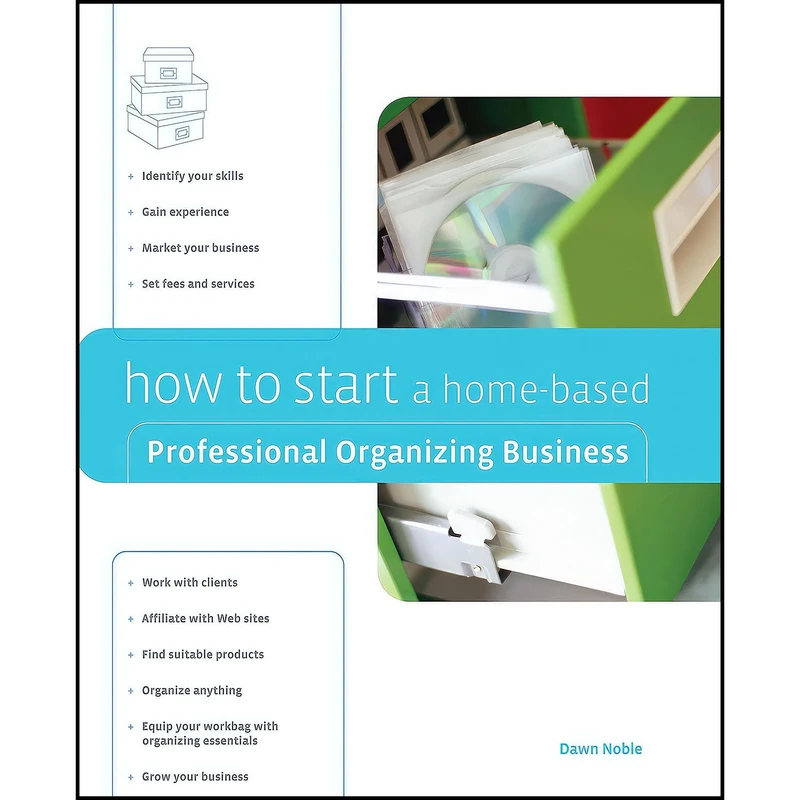 کتاب How to Start a Home-Based Professional Organizing Business  اثر Dawn Noble انتشارات Globe Pequot