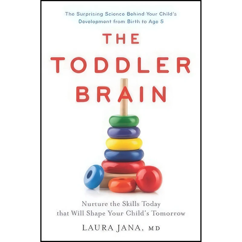 کتاب The Toddler Brain اثر Laura A. Jana انتشارات Da Capo Lifelong Books