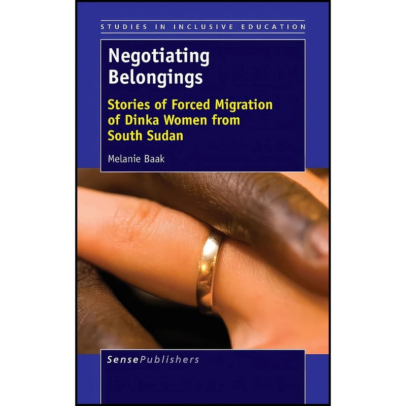 کتاب Negotiating Belongings اثر Melanie Baak انتشارات Sense Publishers