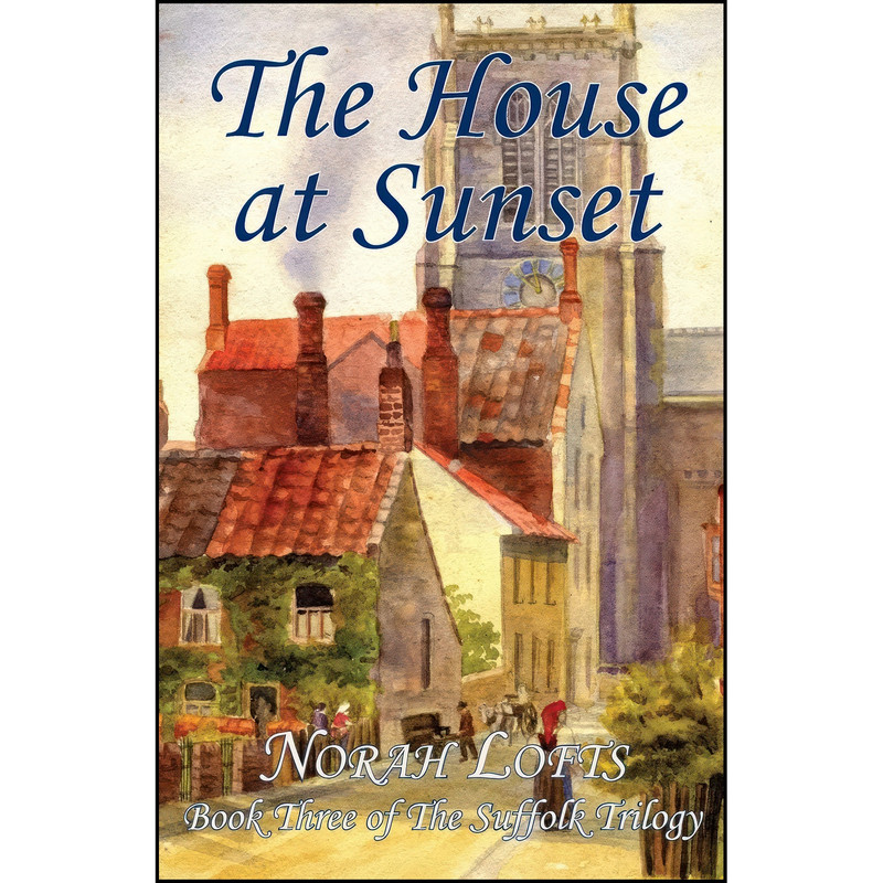 کتاب The House at Sunset  اثر Norah Lofts انتشارات Tree of Life Publishing