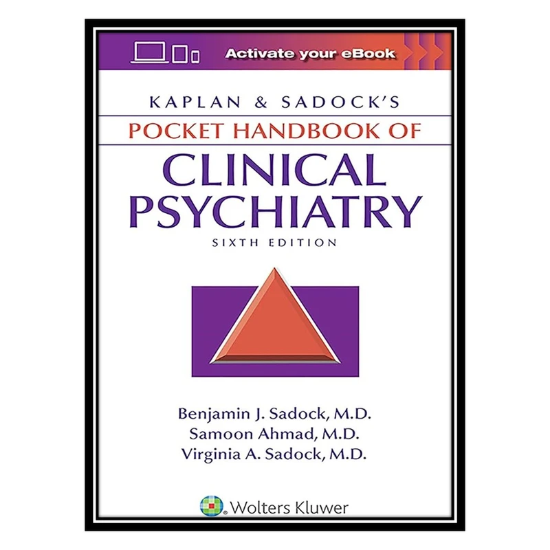 کتاب Kaplan and Sadocks Pocket Handbook of Clinical Psychiatry اثر جمعی از نویسندگان انتشارات مؤلفین طلایی