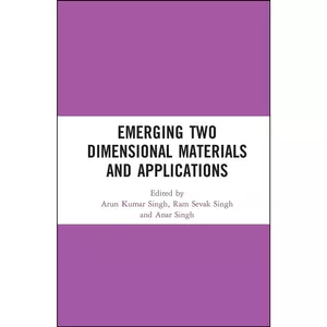 کتاب Emerging Two Dimensional Materials and Applications  اثر جمعي از نويسندگان انتشارات تازه ها