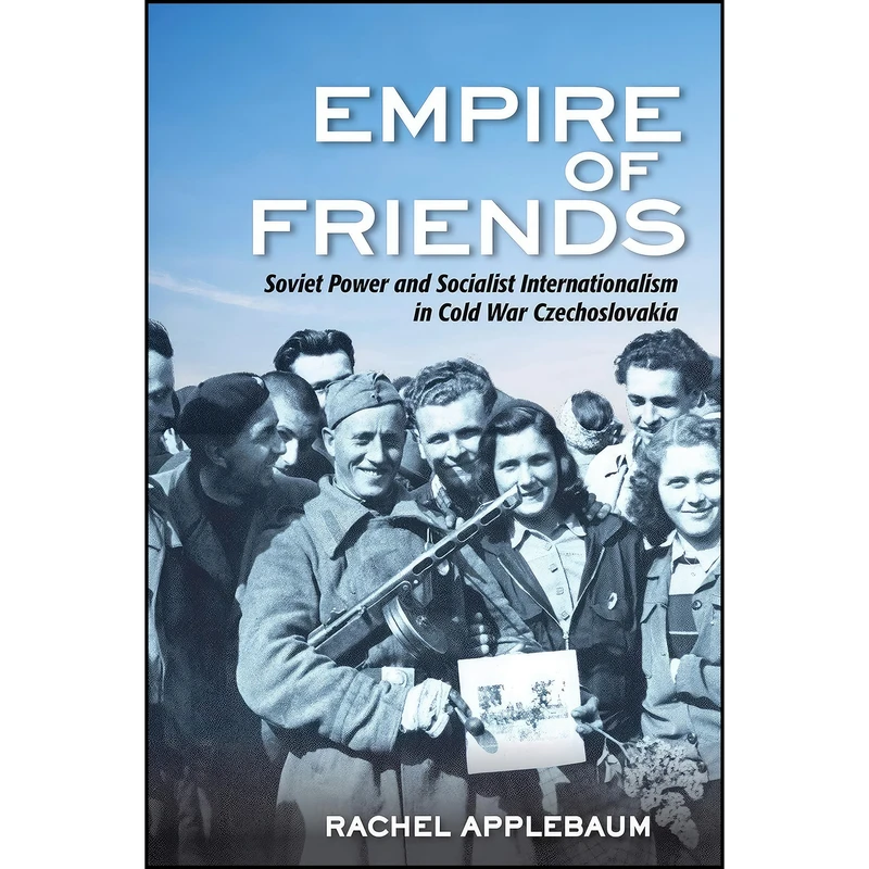 کتاب Empire of Friends اثر Rachel Applebaum انتشارات Cornell University Press