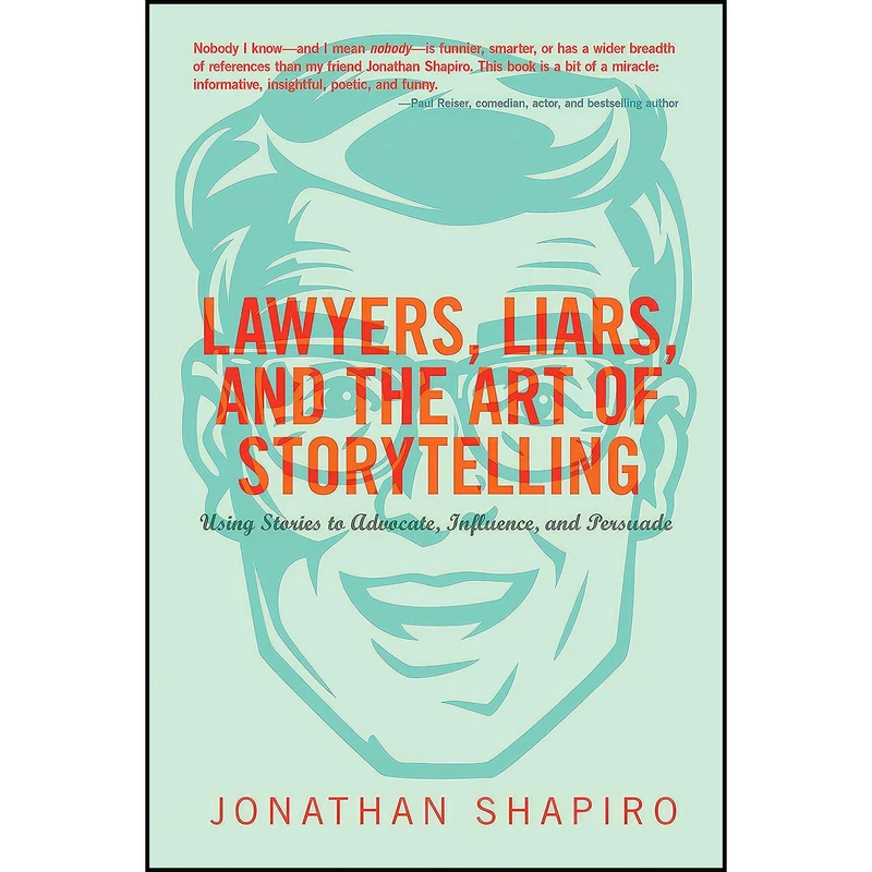 کتاب Lawyers, Liars and the Art of Storytelling اثر Jonathan Shapiro انتشارات Ankerwycke