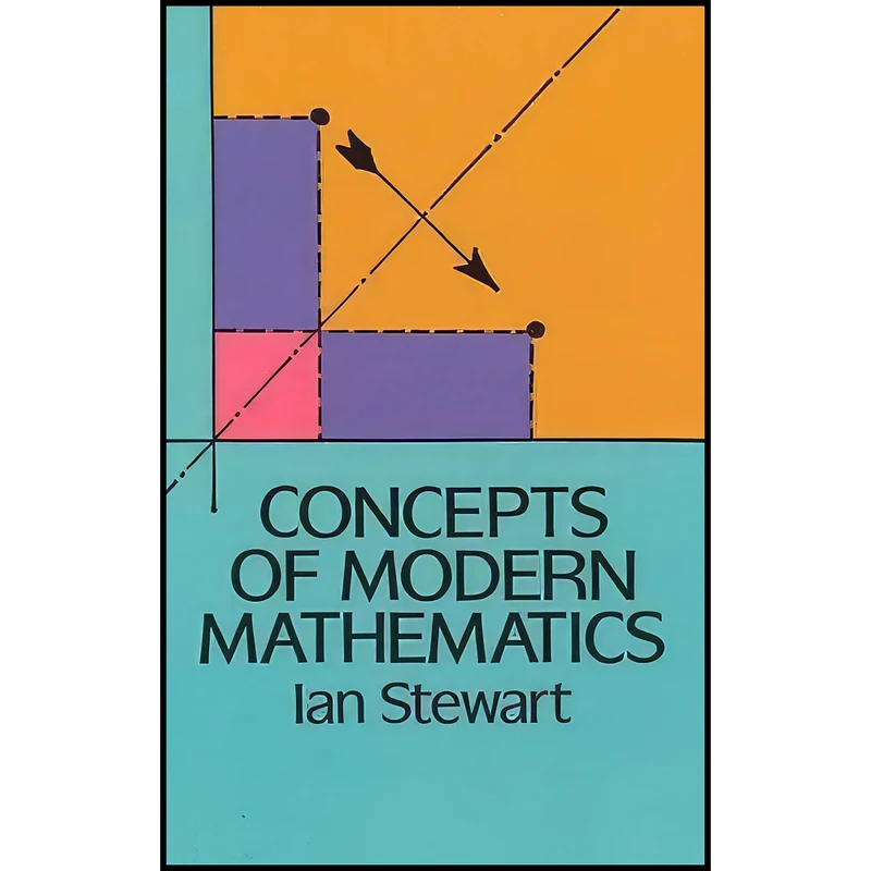 کتاب Concepts of Modern Mathematics  اثر Ian Stewart انتشارات Dover Publications