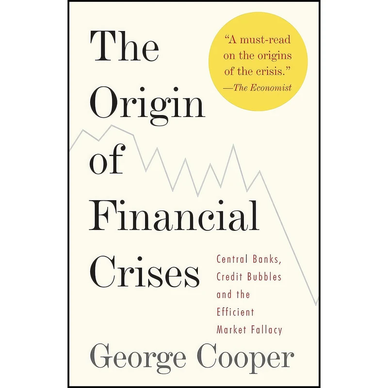 کتاب The Origin of Financial Crises اثر George Cooper انتشارات Vintage