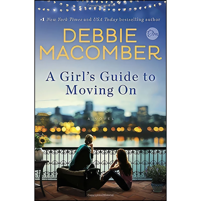 کتاب A Girls Guide to Moving On اثر Debbie Macomber انتشارات Ballantine Books