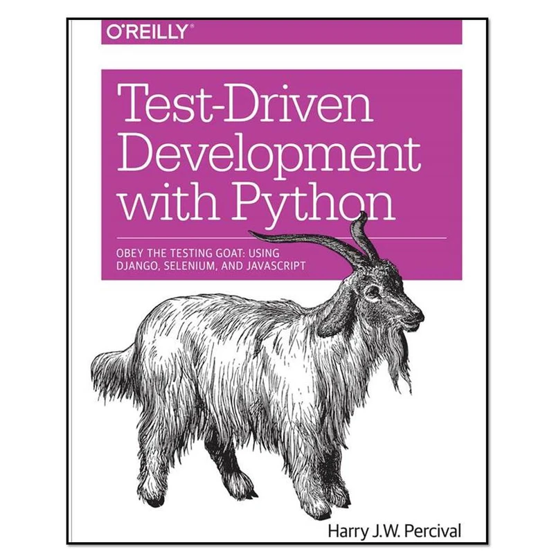 کتاب Test-Driven Development with Python اثر Harry Percival
انتشارات O’Reilly