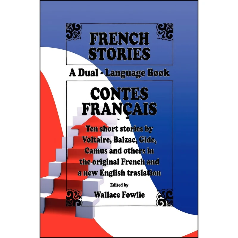 کتاب فرانسوی French Stories اثر Wallace Fowlie انتشارات Snowball Publishing