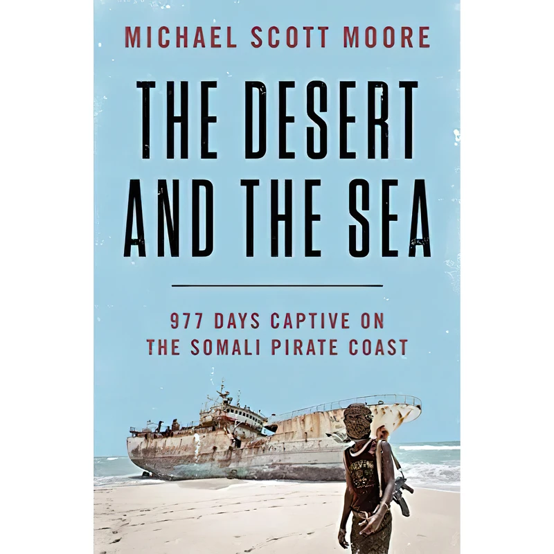 کتاب The Desert and the Sea اثر Michael Scott Moore انتشارات Harper Wave