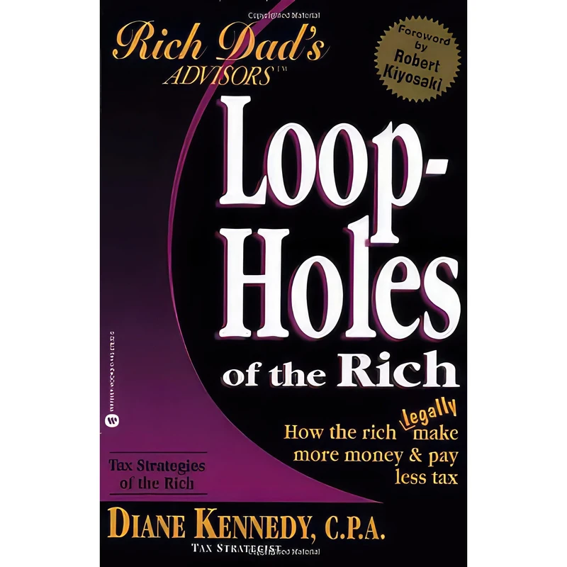 کتاب Loopholes of the Rich اثر Diane Kennedy and Robert T. Kiyosaki انتشارات Warner Business Books
