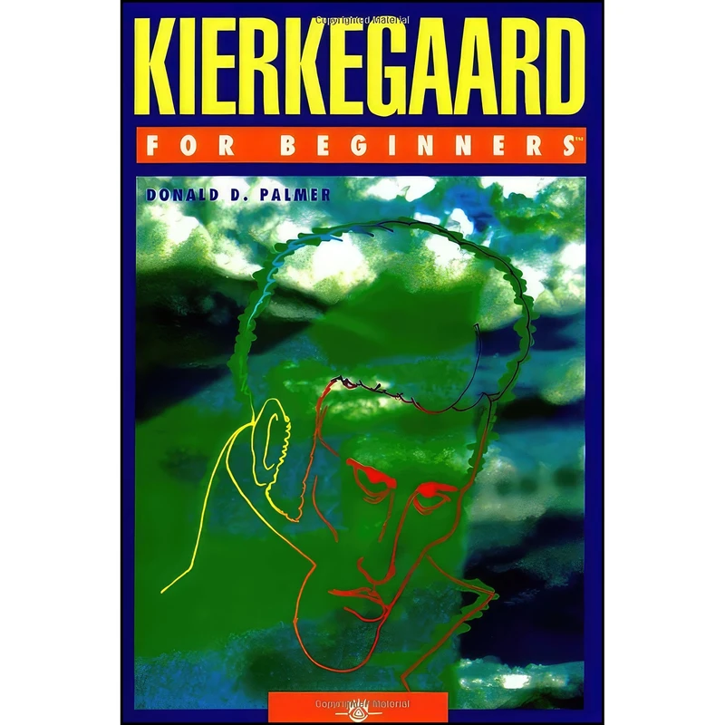 کتاب Kierkegaard For Beginners اثر Donald Palmer انتشارات For Beginners