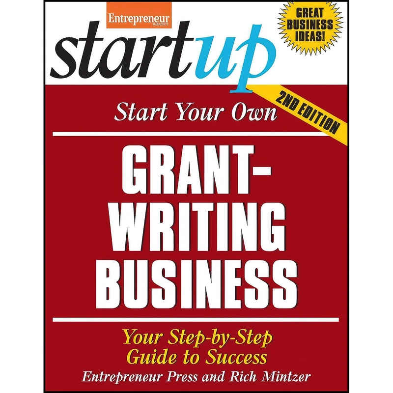 کتاب Start Your Own Grant Writing Business اثر جمعي از نويسندگان انتشارات Entrepreneur Press