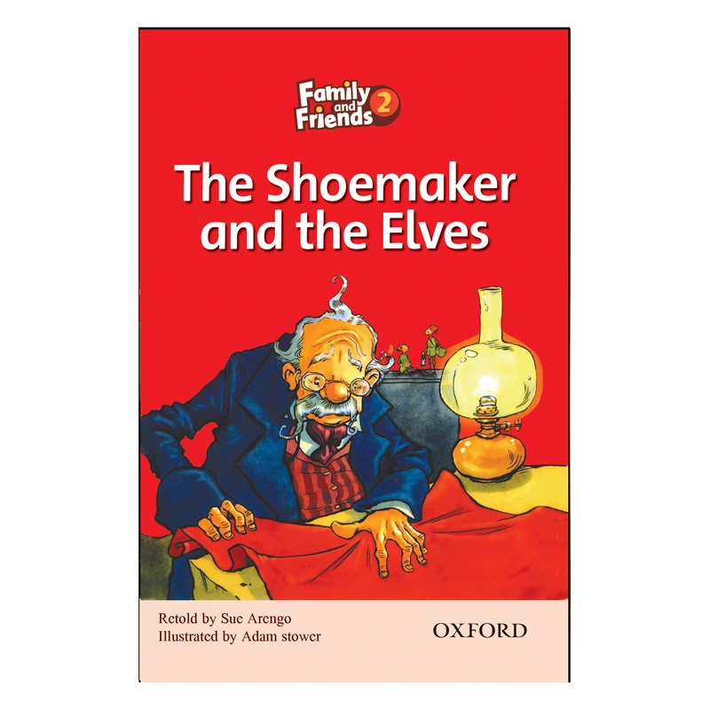 کتاب The Shoemaker and the Elves اثر Sue Arengo انتشارات OXFORD
