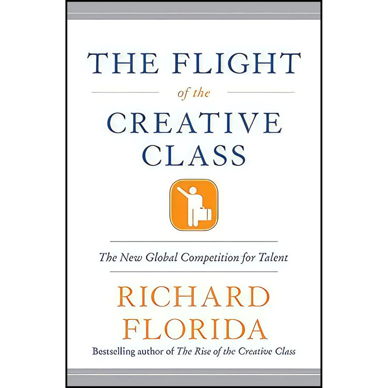 قیمت و خرید کتاب The Flight of the Creative Class اثر Richard Florida ...