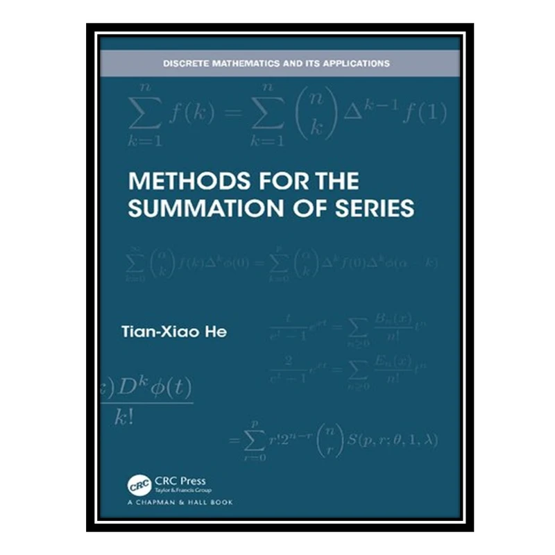 کتاب Methods for the Summation of Series اثر Tian-Xiao He انتشارات مؤلفین طلایی