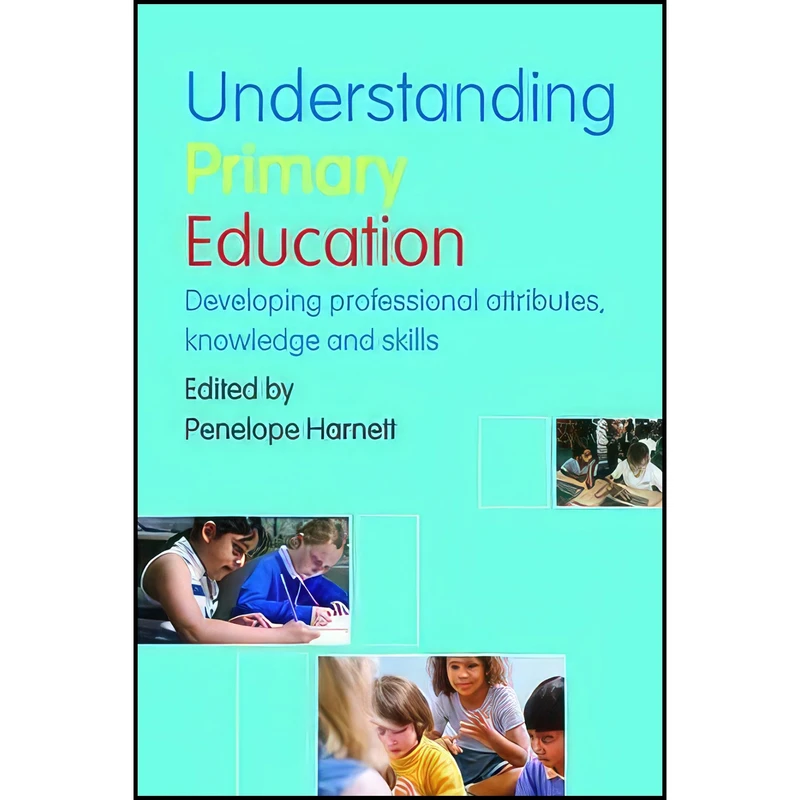 کتاب Understanding Primary Education اثر Penelope Harnett انتشارات Routledge