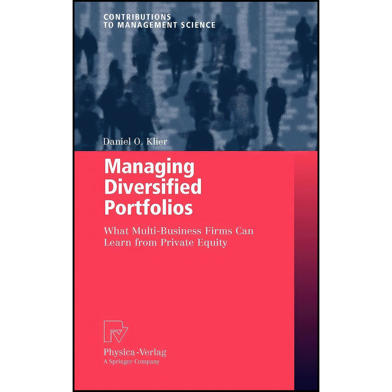 کتاب Managing Diversified Portfolios اثر Daniel O. Klier انتشارات Physica