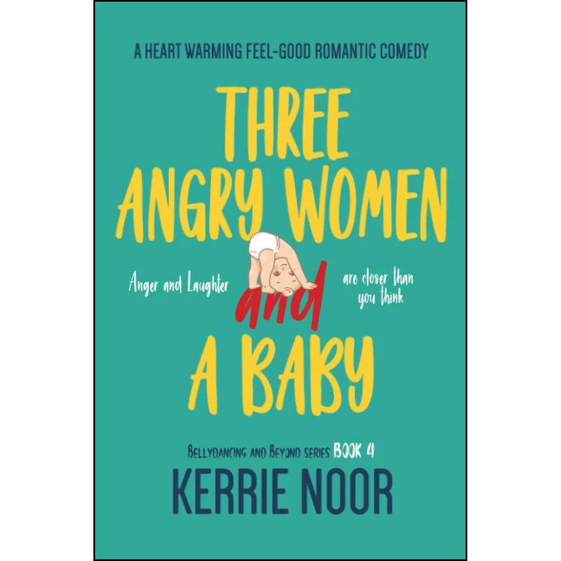 کتاب Three Angry Women And A Baby اثر جمعي از نويسندگان انتشارات تازه ها