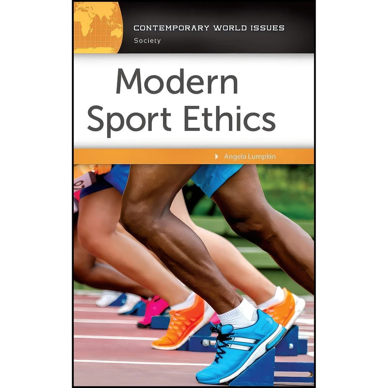 کتاب Modern Sport Ethics اثر Angela Lumpkin انتشارات ABC-CLIO