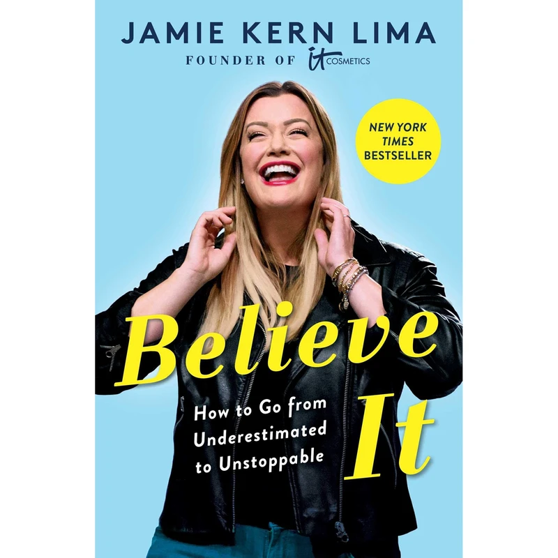 کتاب Believe IT اثر Jamie Kern Lima انتشارات Simon & Schuster, Inc
