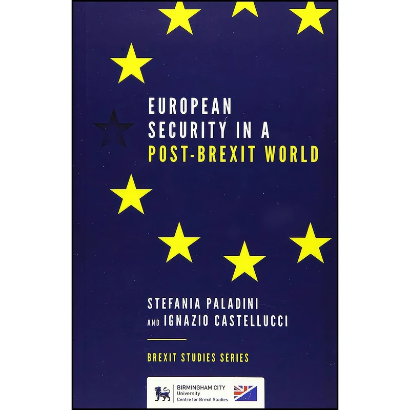 کتاب European Security in a Post-brexit World  اثر Stefania Paladini انتشارات Emerald Publishing