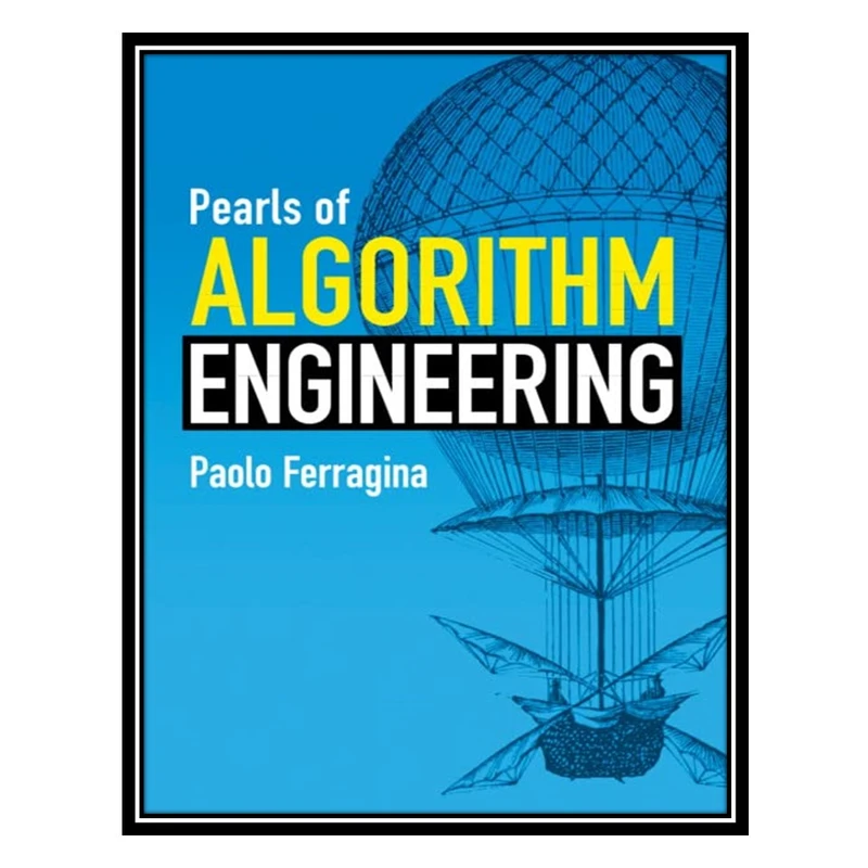 کتاب Pearls of Algorithm Engineering اثر Paolo Ferragina انتشارات مؤلفین طلایی