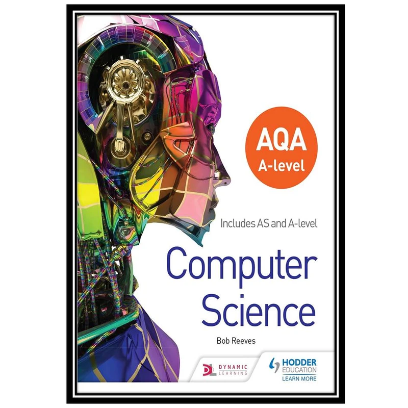 کتاب AQA A Level Computer Science اثر Bob Reeves انتشارات مؤلفین طلایی