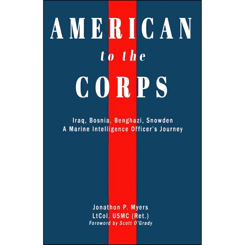 کتاب American to the Corps اثر Jonathon P. Myers انتشارات تازه ها