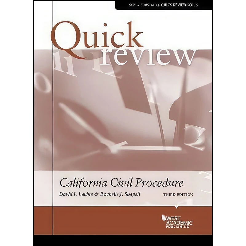 کتاب Quick Review of California Civil Procedure  اثر David Levine and Rochelle Shapell انتشارات West Academic Publishing