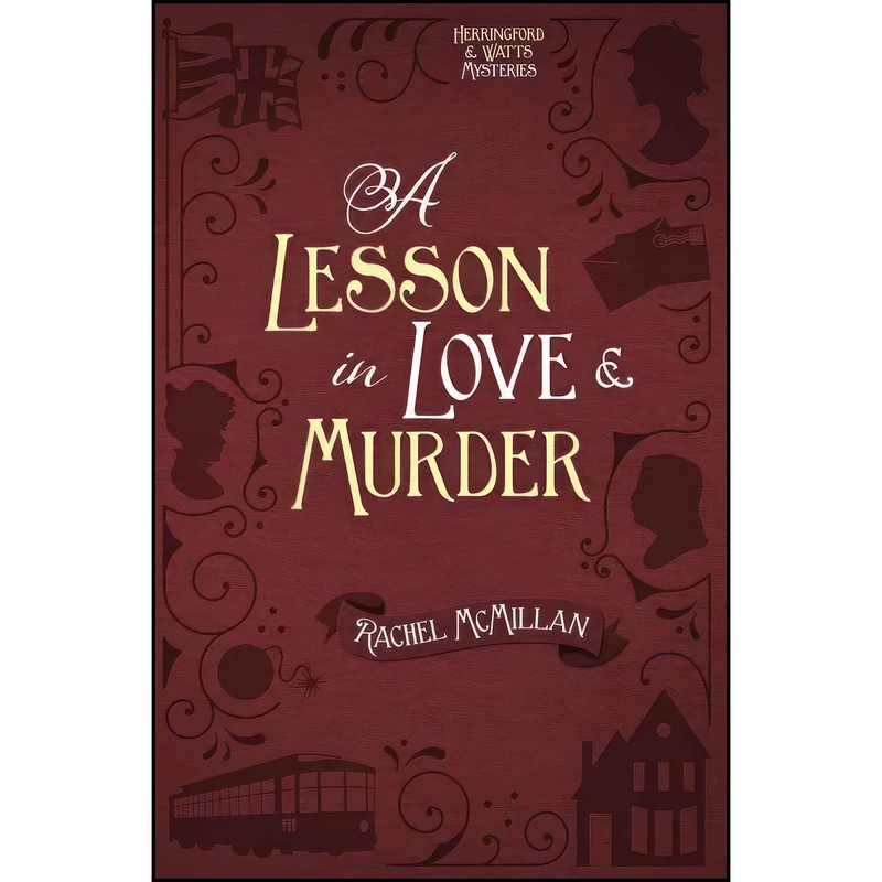 کتاب A Lesson in Love and Murder  اثر Rachel McMillan انتشارات Harvest House Publishers