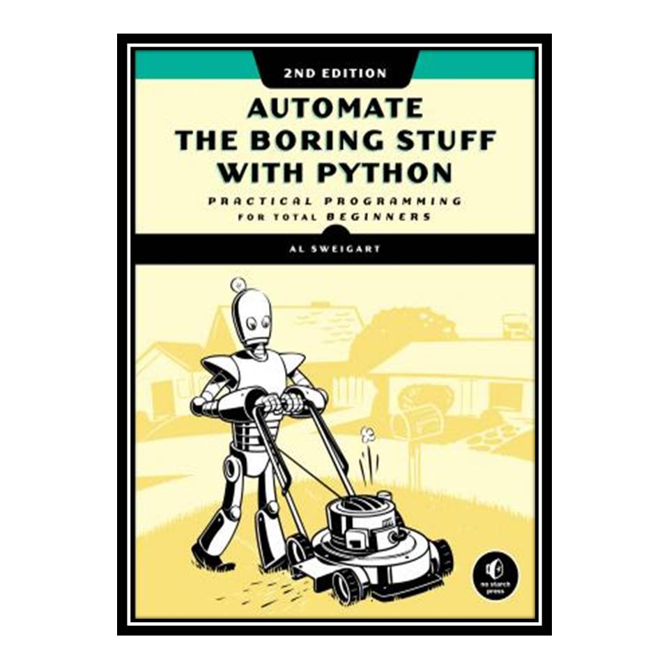 قیمت و خرید کتاب Automate The Boring Stuff With Python, 2nd Edition ...