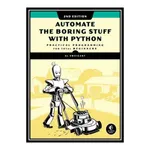 کتاب Automate the Boring Stuff with Python, 2nd Edition: Practical Programming for Total Beginners اثر Al Sweigart انتشارات مؤلفین طلایی