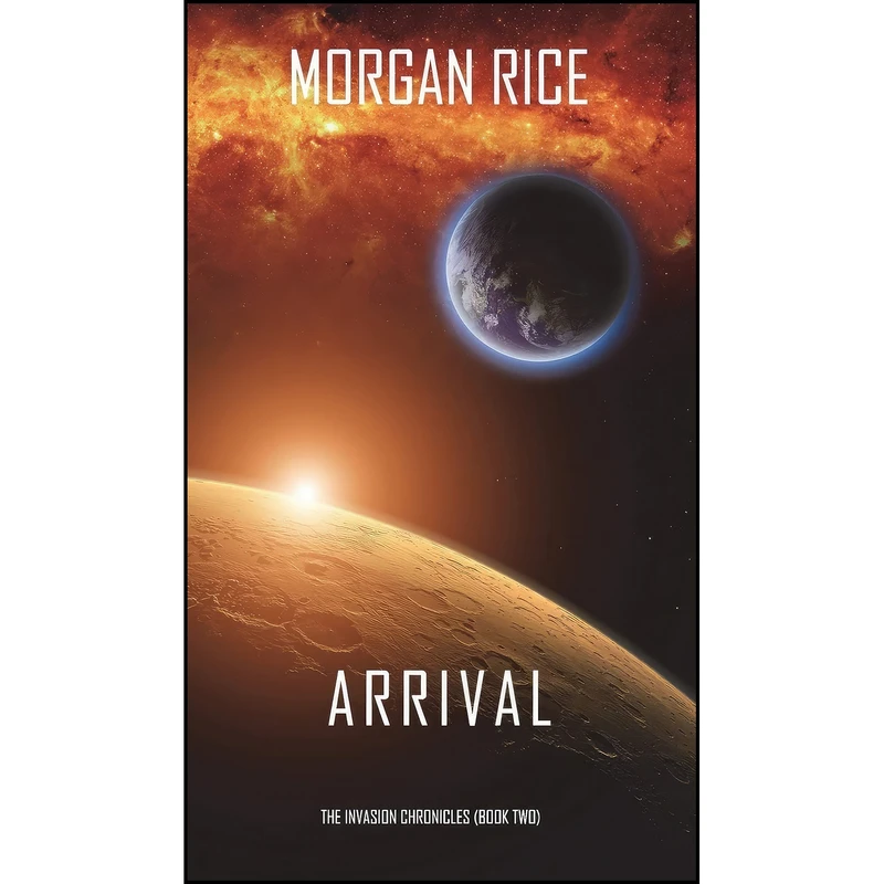 کتاب Arrival  اثر Morgan Rice انتشارات Morgan Rice