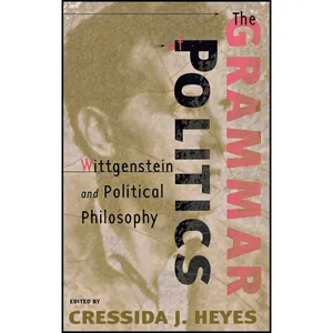 کتاب The Grammar of Politics اثر Cressida Heyes انتشارات Cornell University Press