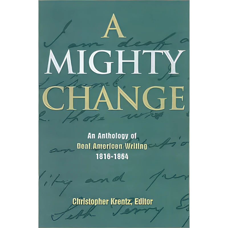 کتاب A Mighty Change اثر Christopher Krentz انتشارات Gallaudet University Press