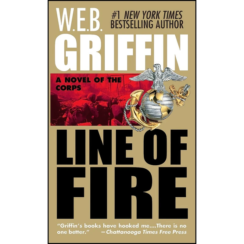 کتاب Line of Fire  اثر W. E. B. Griffin انتشارات G.P. Putnams Sons