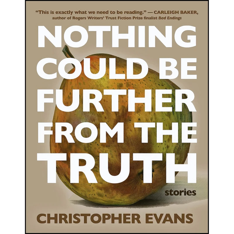 کتاب Nothing Could Be Further from the Truth اثر Christopher Evans انتشارات Astoria