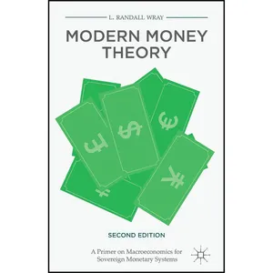 کتاب Modern Money Theory اثر L. Randall Wray انتشارات Palgrave Macmillan