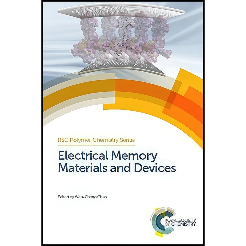 کتاب Electrical Memory Materials and Devices  اثر Wen-Chang Chen انتشارات Royal Society of Chemistry