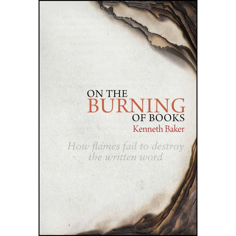 کتاب On the Burning of Books اثر Kenneth Baker انتشارات Unicorn Publishing Group