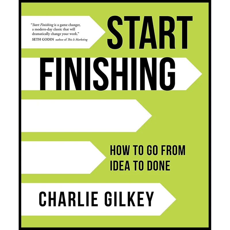 کتاب Start Finishing اثر Charlie Gilkey انتشارات Sounds True