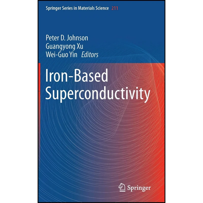 کتاب Iron-Based Superconductivity  اثر جمعي از نويسندگان انتشارات Springer