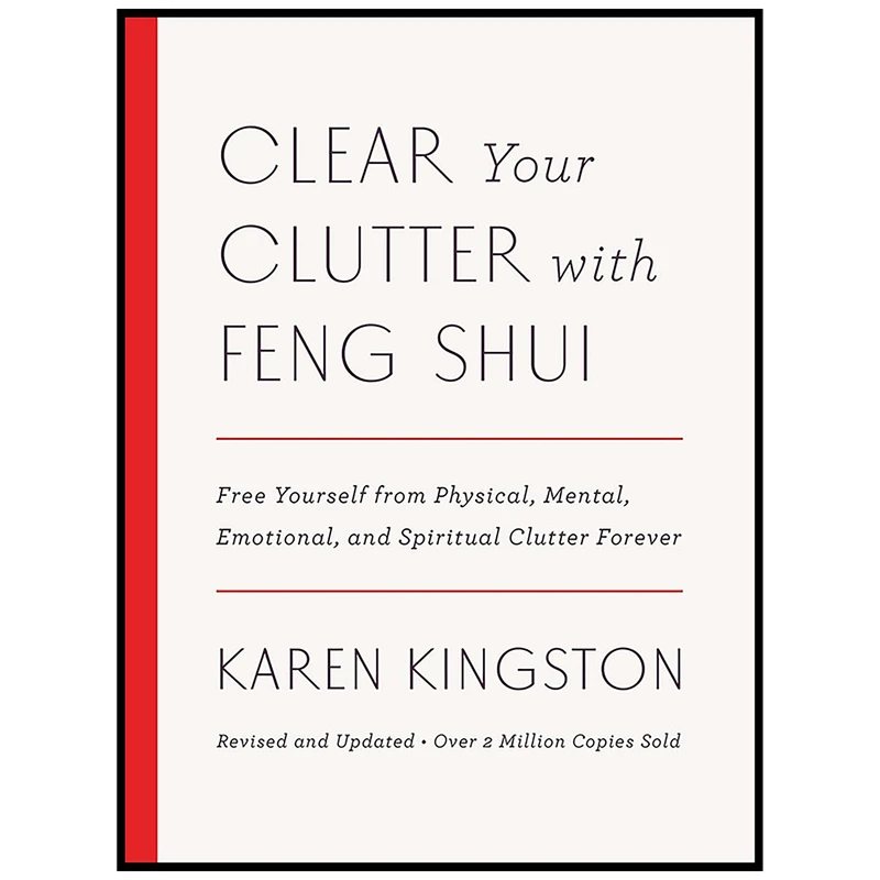 کتاب Clear Your Clutter with Feng Shui اثر Karen Kingston انتشارات Harmony